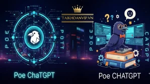 Hướng dẫn Poe ChatGPT cho người mới: cách dùng, mẹo tối ưu, so sánh ChatGPT. Gợi ý mua ChatGPT Go và ChatGPT giá rẻ uy tín.