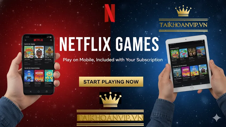 Netflix Game – Bước tiến mới trong hành trình giải trí toàn cầu