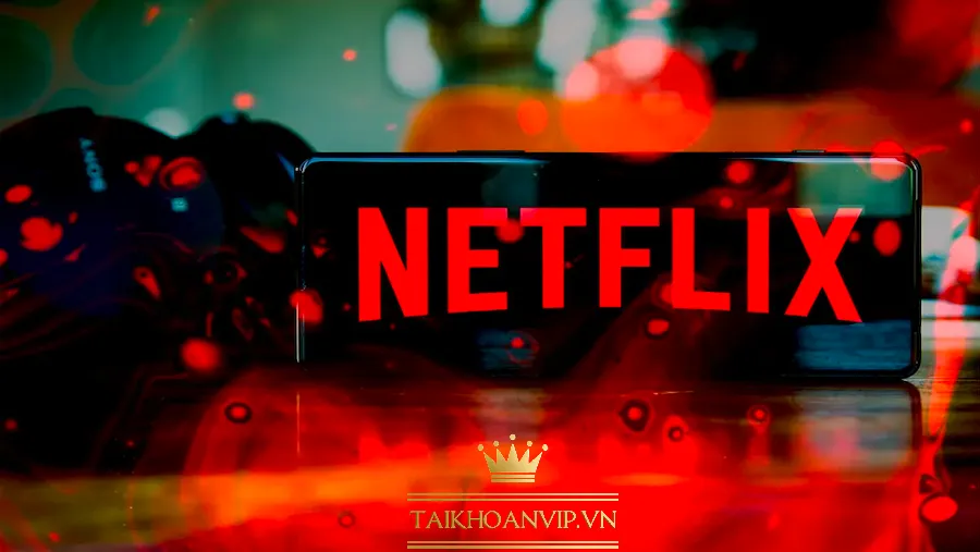 mẹo tối ưu trải nghiệm Netflix chính chủ