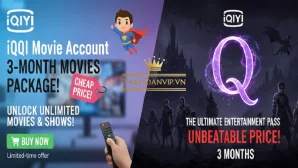 iQIYI China xem bản đầy đủ, tốc độ nhanh, chất lượng 4K. Hướng dẫn đăng nhập iQIYI và cách mua tài khoản iQIYI uy tín tại Taikhoanvip.vn.