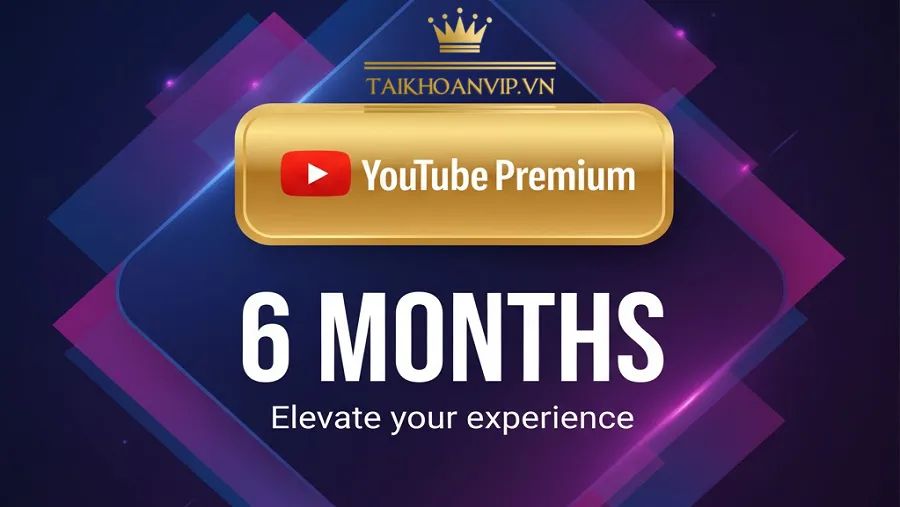 YouTube Premium giá 6 tháng – Dịch vụ giải trí cao cấp đáng sở hữu