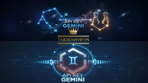 API Key Gemini: Hướng dẫn tạo & gói tài khoản Gemini Pro giá rẻ 2025