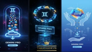 Download Gemini: Hướng dẫn tải & gói tài khoản Gemini Pro giá rẻ 2025