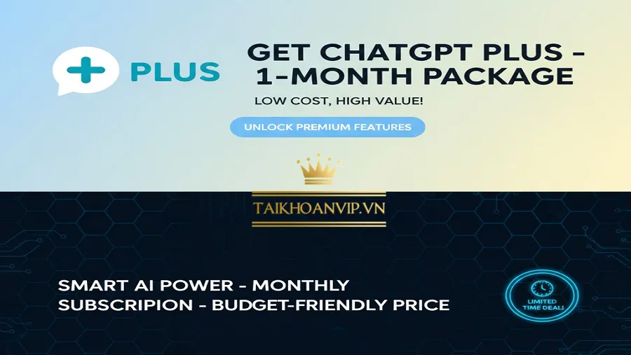 Chat GPT Plus là gì? Vì sao ai cũng muốn nâng cấp?