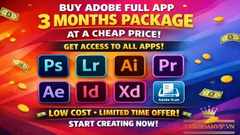 Mua Adobe Full App Gói 3 Tháng Giá Rẻ - Tài khoản chính chủ