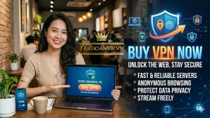 Mua VPN Uy Tín 2026 – So Sánh 40+ VPN Tốt Nhất Hiện Nay