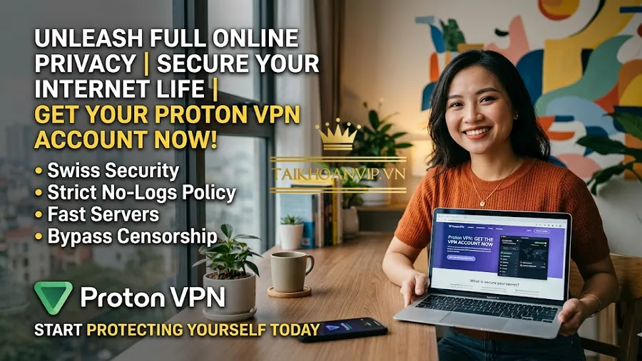 Proton VPN Là Gì?