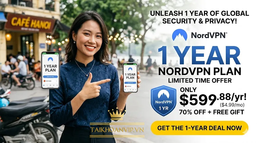 NordVPN 1 Năm Giá Rẻ – Hướng Dẫn Mua Tài Khoản NordVPN Uy Tín