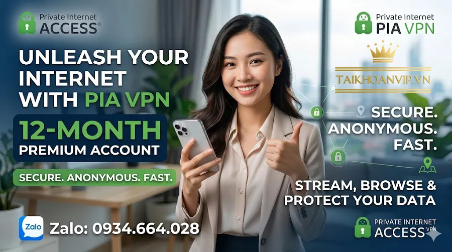 Tài khoản Pia VPN giá rẻ – Mua Pia VPN uy tín, bảo mật cao