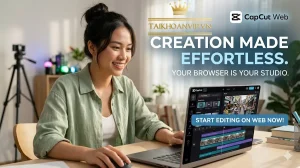 Capcut Web là gì? Hướng dẫn sử dụng & mua Capcut Pro giá rẻ