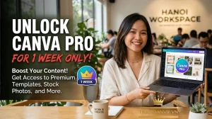 Mua Canva Pro 1 Tuần Giá 12K - Canva Pro Chính Chủ Giá Rẻ