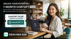 Tài khoản ChatGPT Plus 1 tháng chính hãng giá tốt