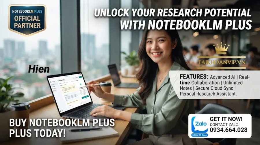 Mua NotebookLM Plus chính chủ giá tốt, kích hoạt nhanh