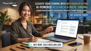 Mua NotebookLM Ultra Chính Hãng, Giá Tốt, Kích Hoạt Nhanh