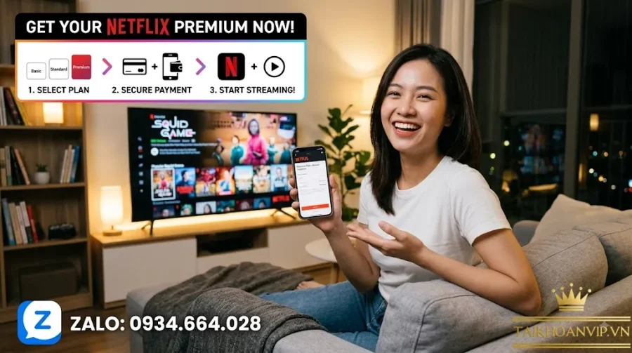 Cách mua gói Netflix nhanh, an toàn, giá tốt