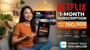 Netflix 1 tháng bao nhiêu tiền? Bảng giá Netflix