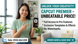 Mua CapCut giá rẻ chỉ từ 10K – CapCut Pro chính hãng
