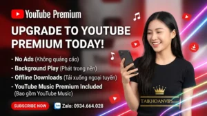 Đăng ký tài khoản YouTube Premium giá rẻ, dễ dàng