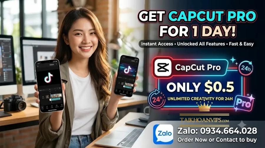 Mua tài khoản CapCut Pro 1 ngày chỉ 10K tại Taikhoanvips.com